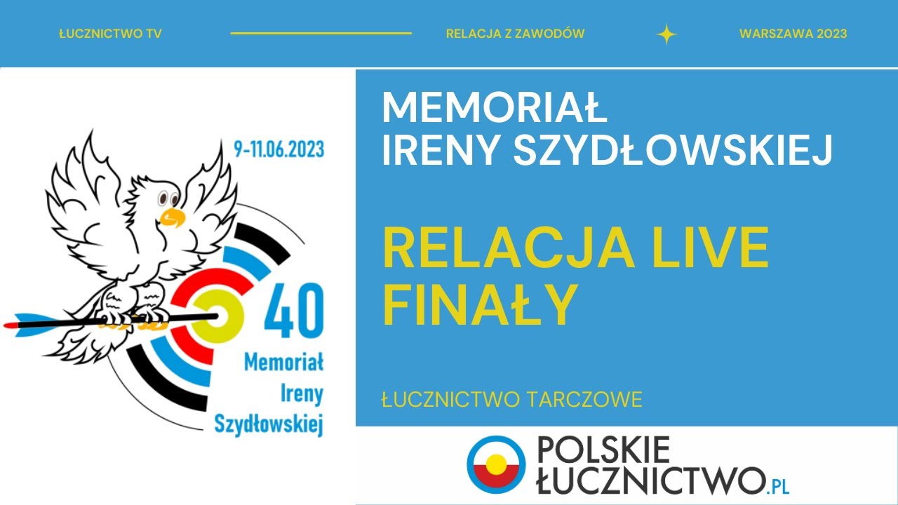 ŁucznictwoTV - Memoriał Szydłowskiej 2023 - Warszawa