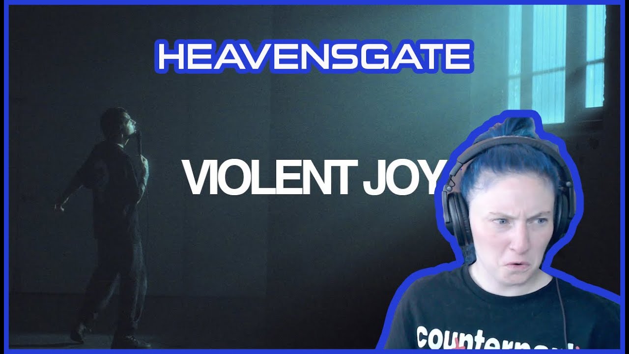 HEAVENSGATE | 'Violent Joy' | REACTION/REVIEW