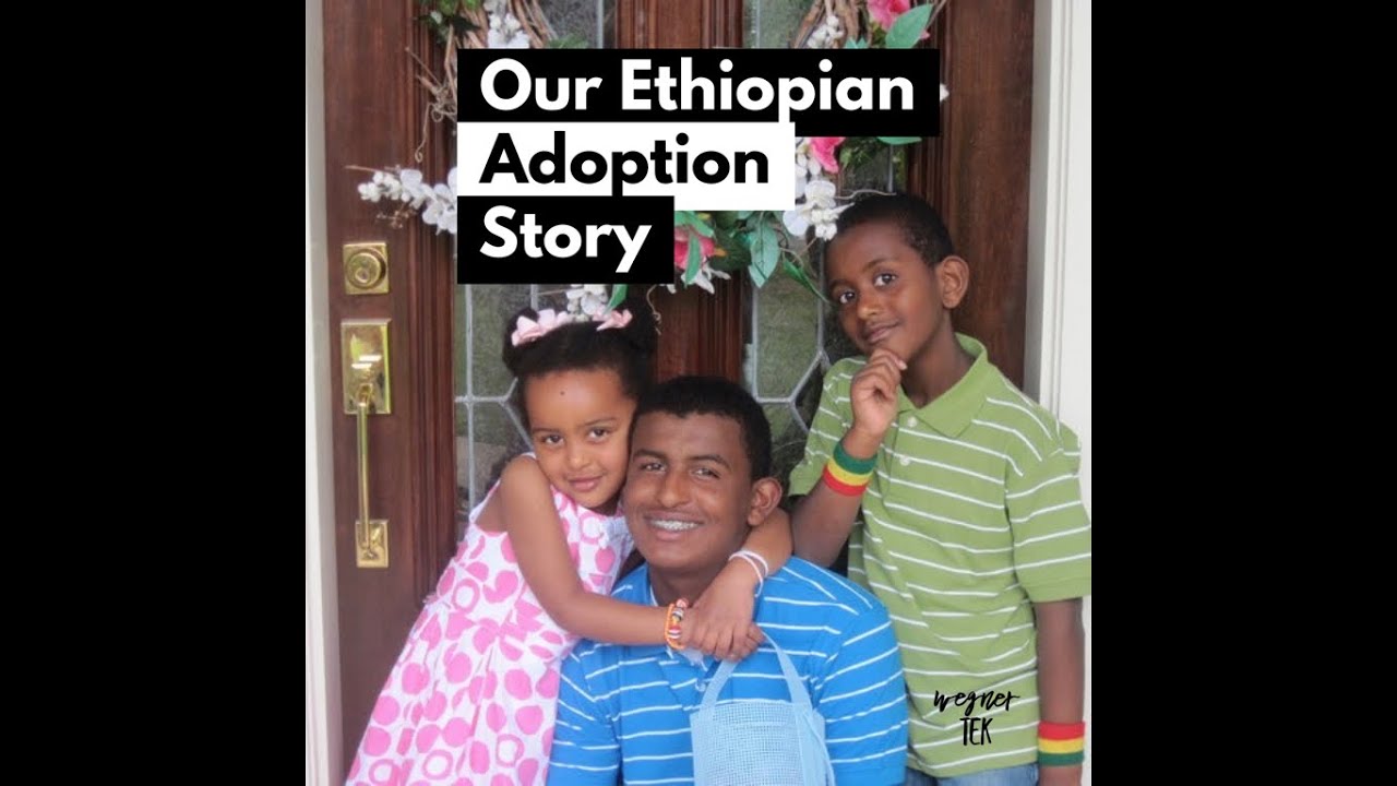 Our Ethiopian Adoption Story