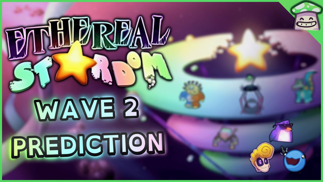Ethereal Stardom Wave 2 Prediction (Fan-Made) [My Singing Monsters]