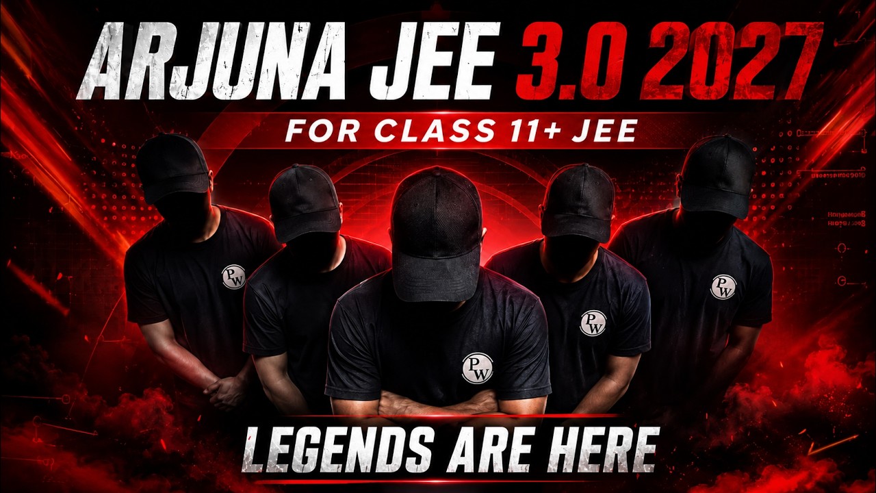 🔥 The Legends Are Here! | Arjuna JEE 3.0 2027 for Class 11+ JEE #physicswallah