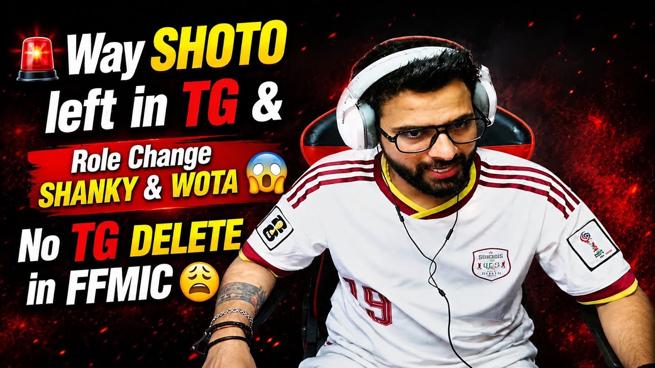 🚨Way SHOTO left in TG & Role Change SHANKY & WOTA 😱 No TG DELETE in FFMIC 😩