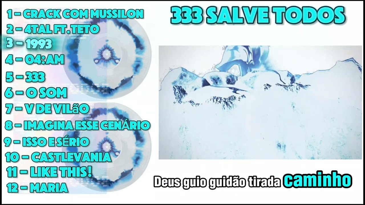 MATU&Ecirc; &mdash; &Aacute;LBUM (333 SALVE TODOS) COMPLETO  COM LETRAS