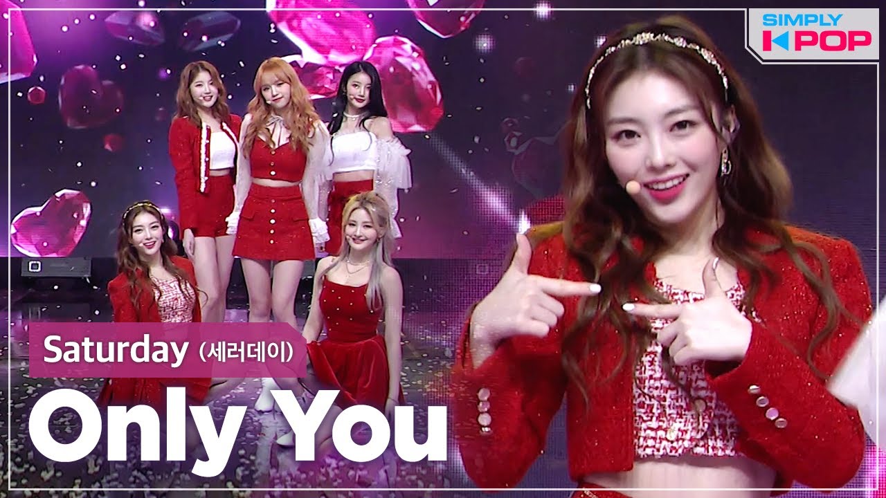 [Simply K-Pop] SATURDAY (세러데이) - Only You _ Ep.453