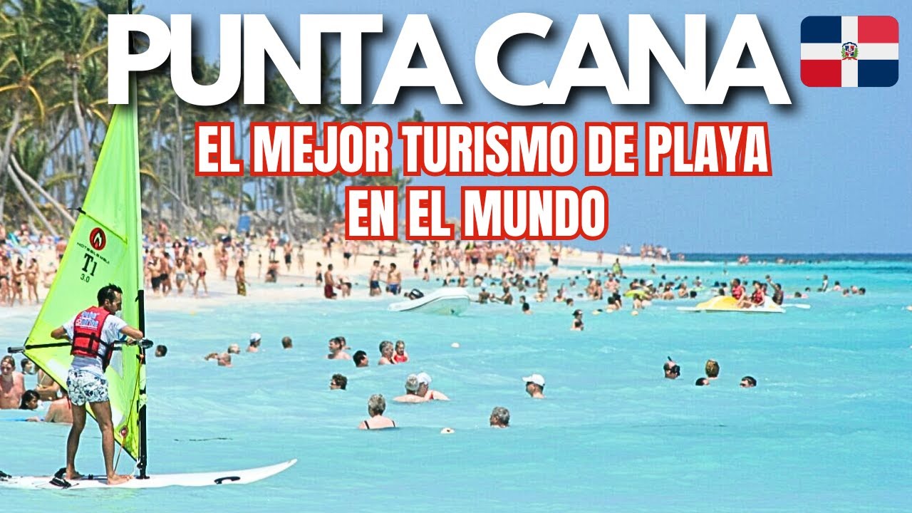 Punta Cana 😎&iquest;Que ES Y Donde Queda? El DESTINO de Moda Para el Turismo de Playa y Resorts 🏄&zwj;♀️🛫 👙 🇩🇴