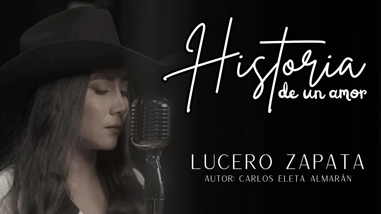 Lucero Zapata - Historia de un Amor (Video Oficial)