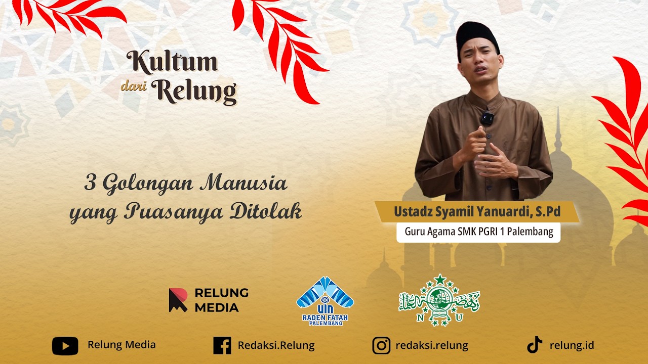 3 Golongan Manusia yang Puasanya Ditolak | Kultum dari Relung