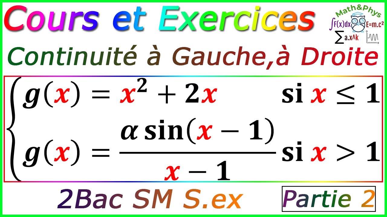 Continuité à Gauche et à Droite - Limites et Continuité - 2bac SM S.ex - [p2]