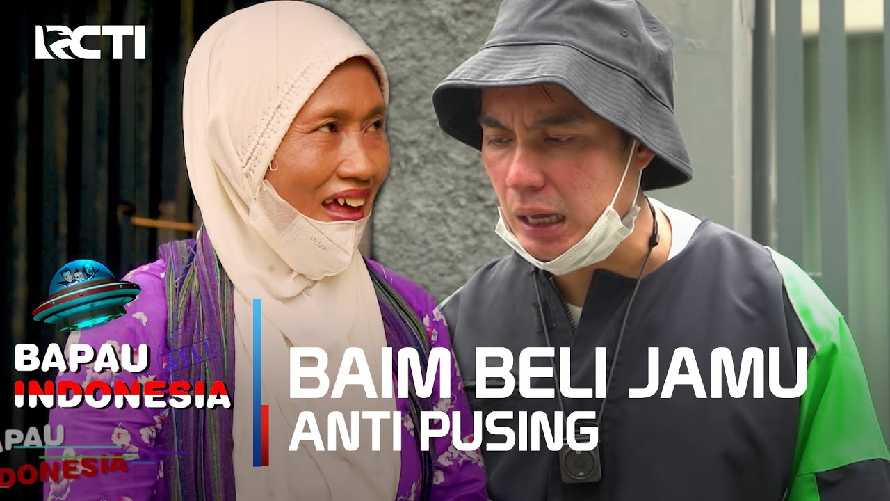 BAIM BELI JAMU YANG ANTI BIKIN PUSING - BAPAU ASLI INDONESIA
