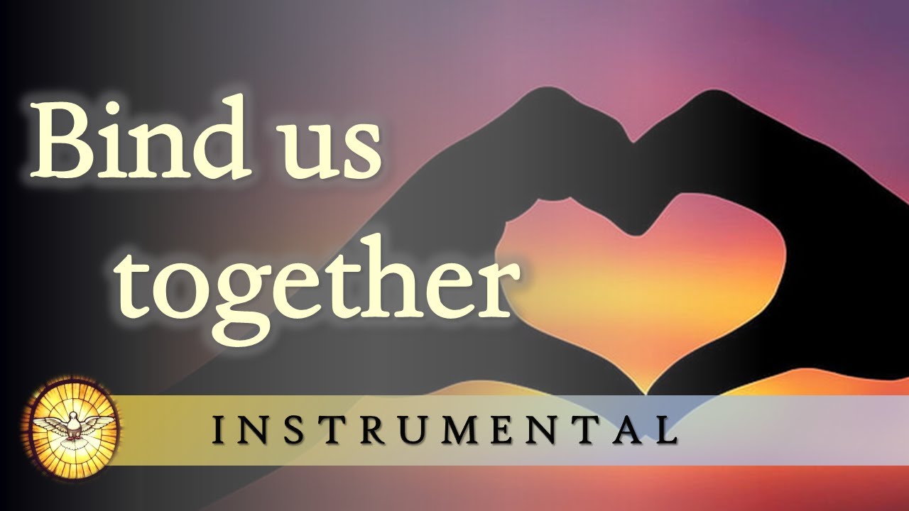 Bind us together, Lord (Instrumental Version)  |   Hymns Old and New with lyrics   |   Emmaus Music