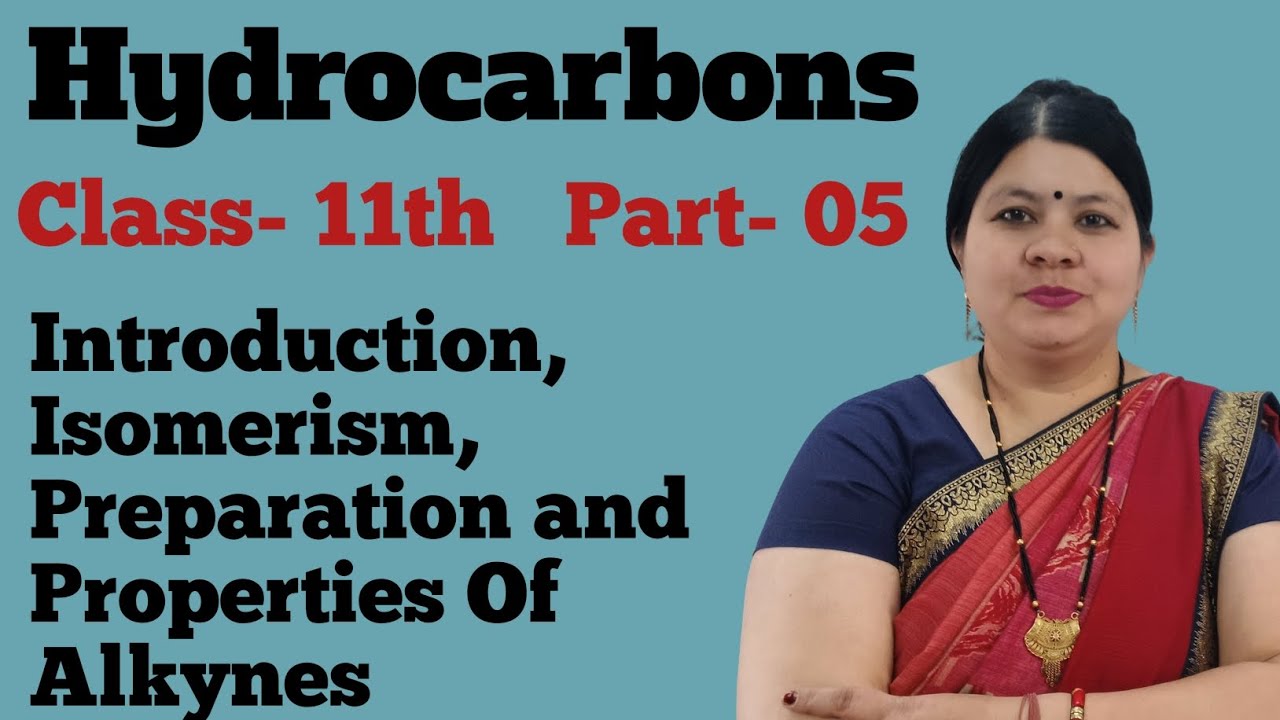 HYDROCARBONS | Part-05| Class 11th | CBSE ,ISC | Mrs Sheetal Kandari 