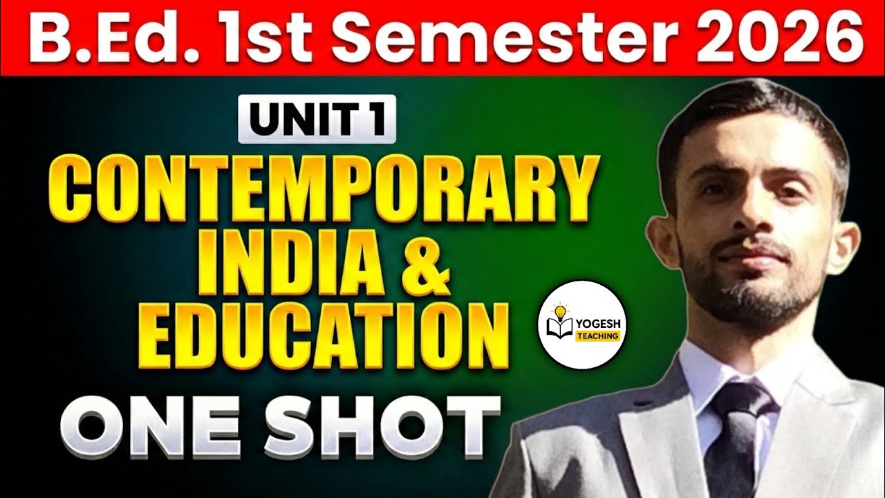 🔥 Contemporary India & Education One Shot 2026 | B.Ed 1st Semester Unit 1 Complete Revision 📚💯