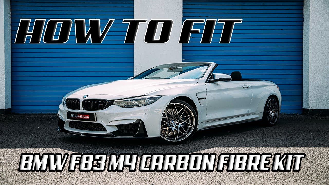 HOW TO FIT FULL BMW F83 M4 CARBON FIBRE KIT