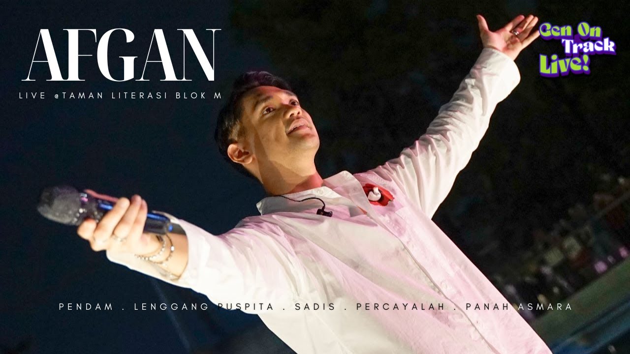 AFGAN LIVE @ TAMAN LITERASI BLOK M | GENONTRACKLIVE