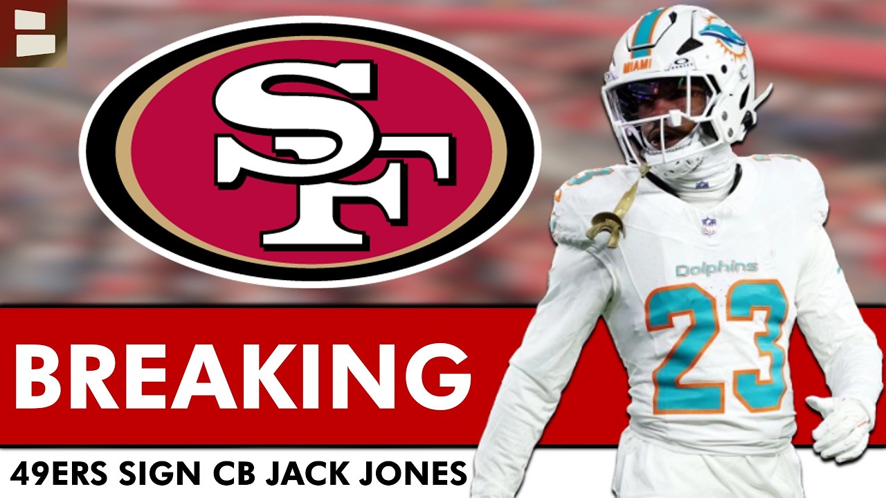 🚨BREAKING: San Francisco 49ers Sign Ball Hawking CB Jack Jones In NFL Free Agency | 49ers News