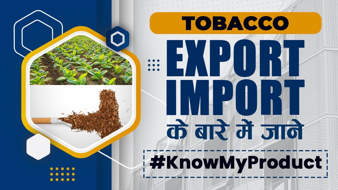 Know My Product - How To Export Tobacco | iiiEM
