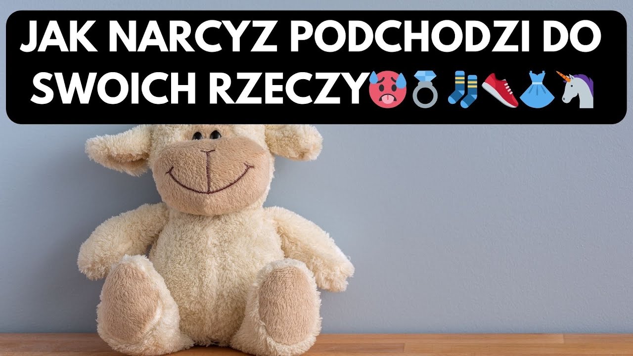 NARCYZ👉JAK NARCYZ PODCHODZI DO SWOICH RZECZY🥵💍🧦👟👗🦄