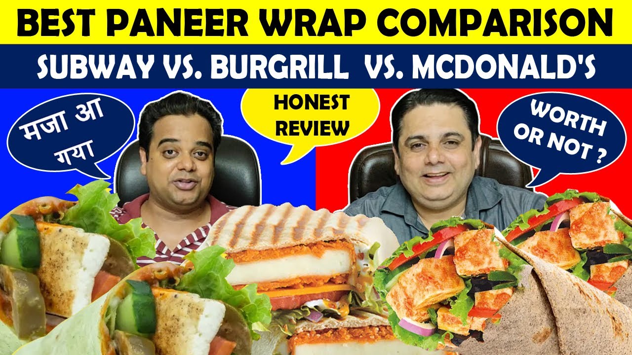 BEST Paneer Wrap Comparison ! Subway vs McDonald's vs Burgrill ! Indian Food Vlogs ! Delhi Food