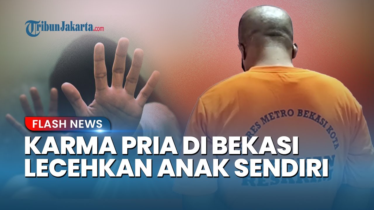 Pria Duda di Bekasi Jawa Barat Pelaku Pelecehan Anak Kandung Kena Karma