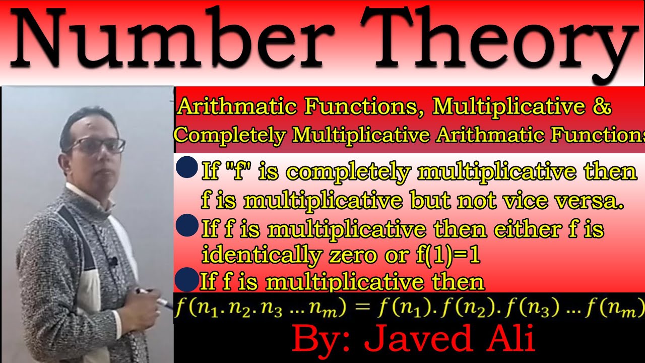 Multiplicative and completely multiplicative arithmetic functions,. Number Theory, Edler. Lec-38