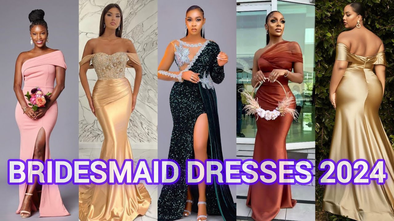 Bridesmaid Dress Design and Styles in 2024 | Satin Evening Gowns | Prom Dresses | Mermaid Dresses