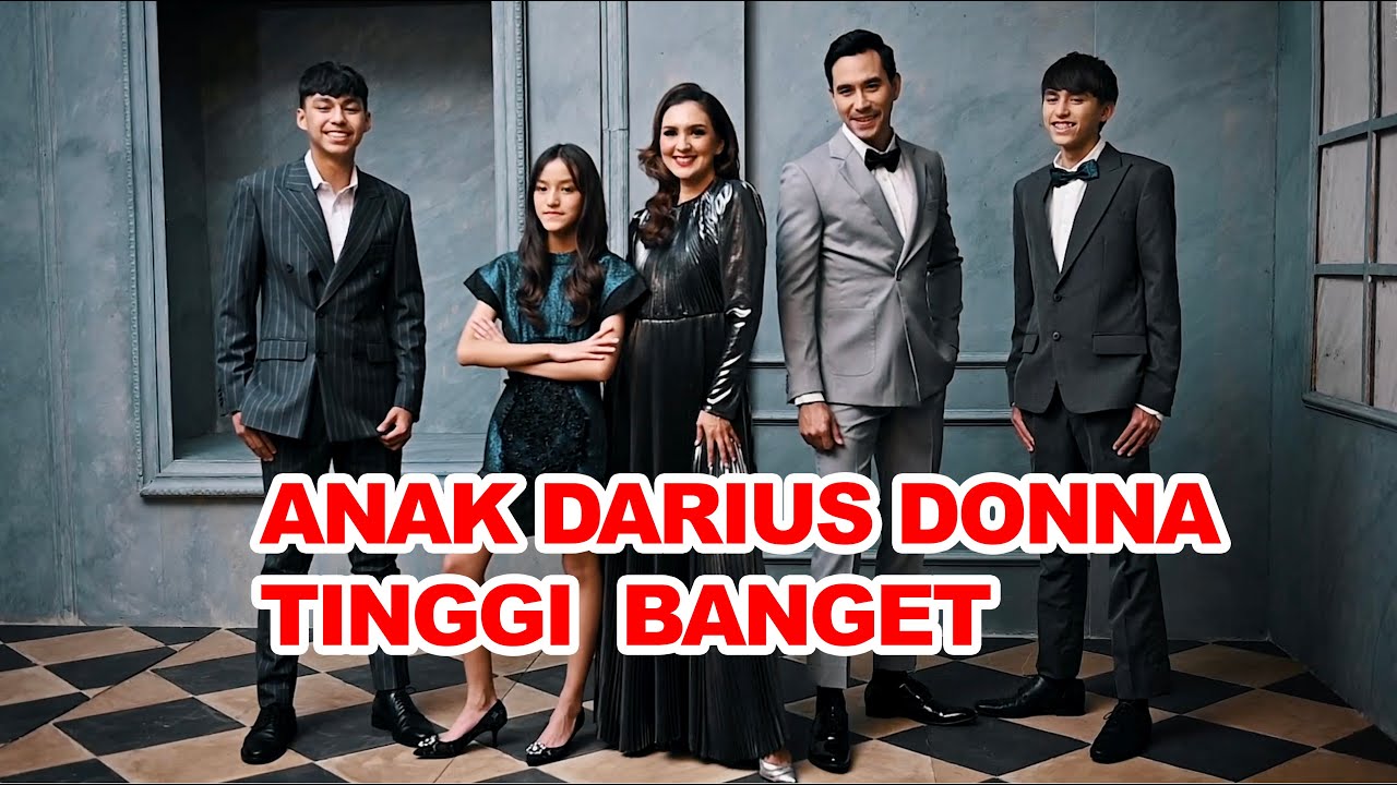 ANAK DARIUS DONNA TINGGI SEMUA #klikulik EPS 76