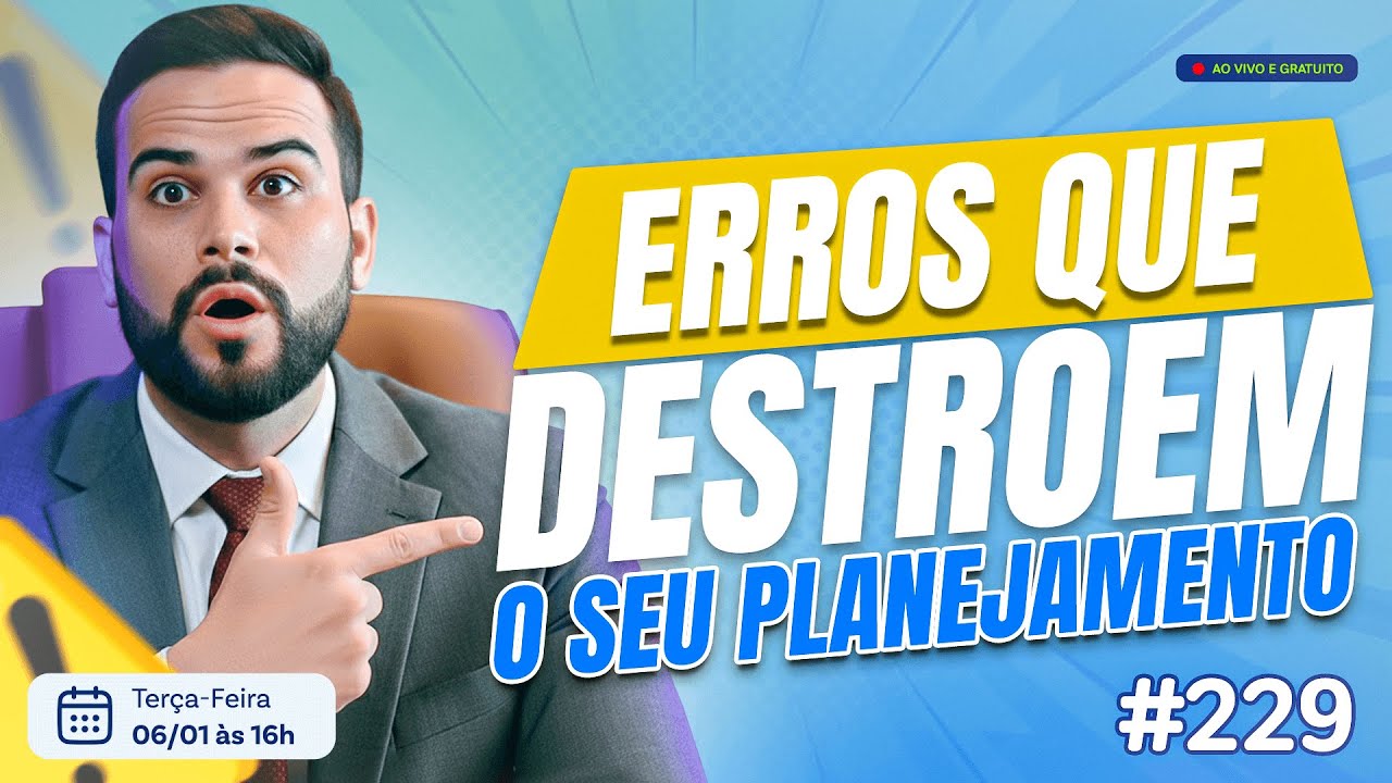 Passo a Passo para o Planejamento Previdenciário - Live #229