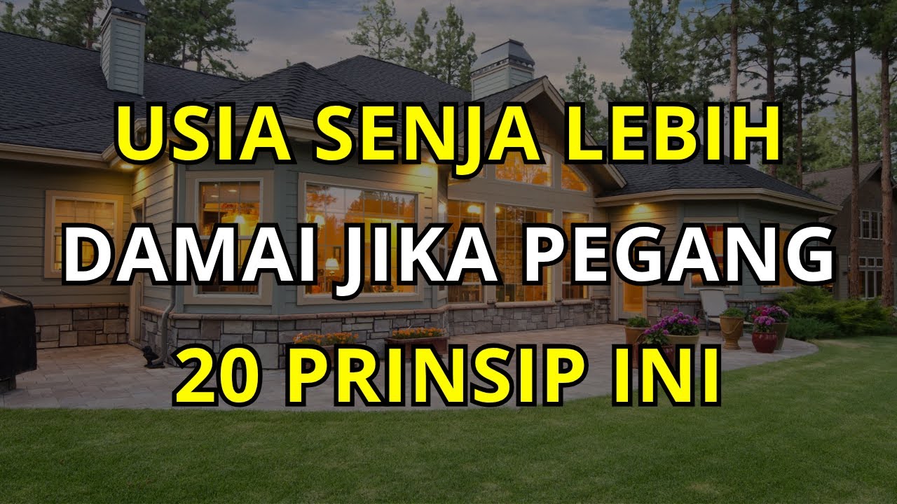Usia Senja Lebih Damai Jika Berpegang pada 20 Prinsip Hidup Ini