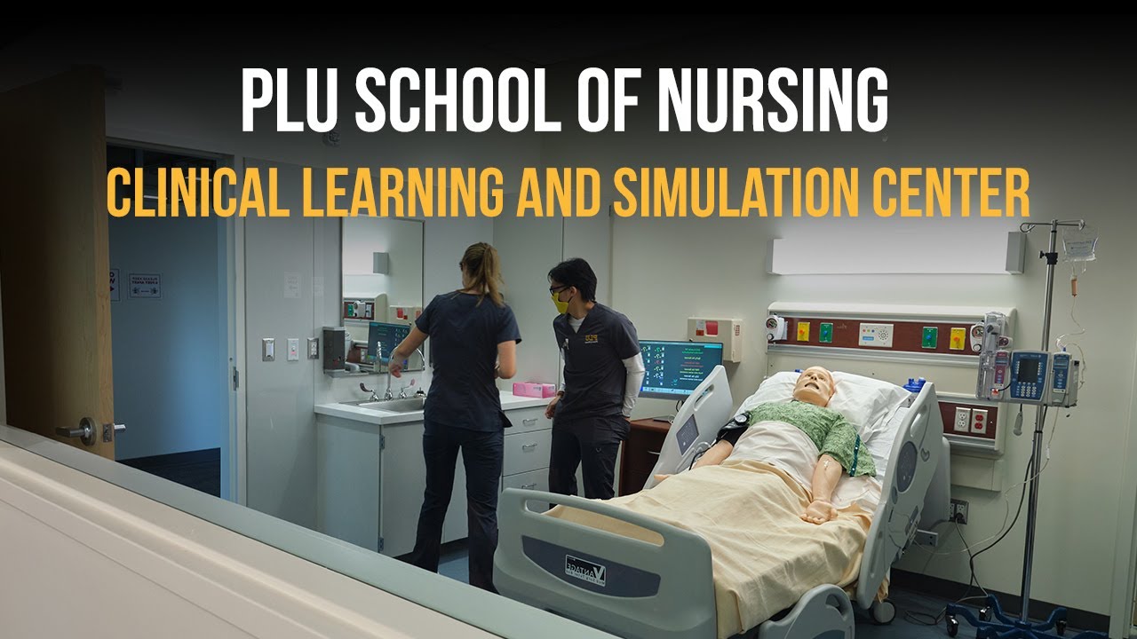 PLU School of Nursing | Clinical Learning and Simulation Center | Thank You