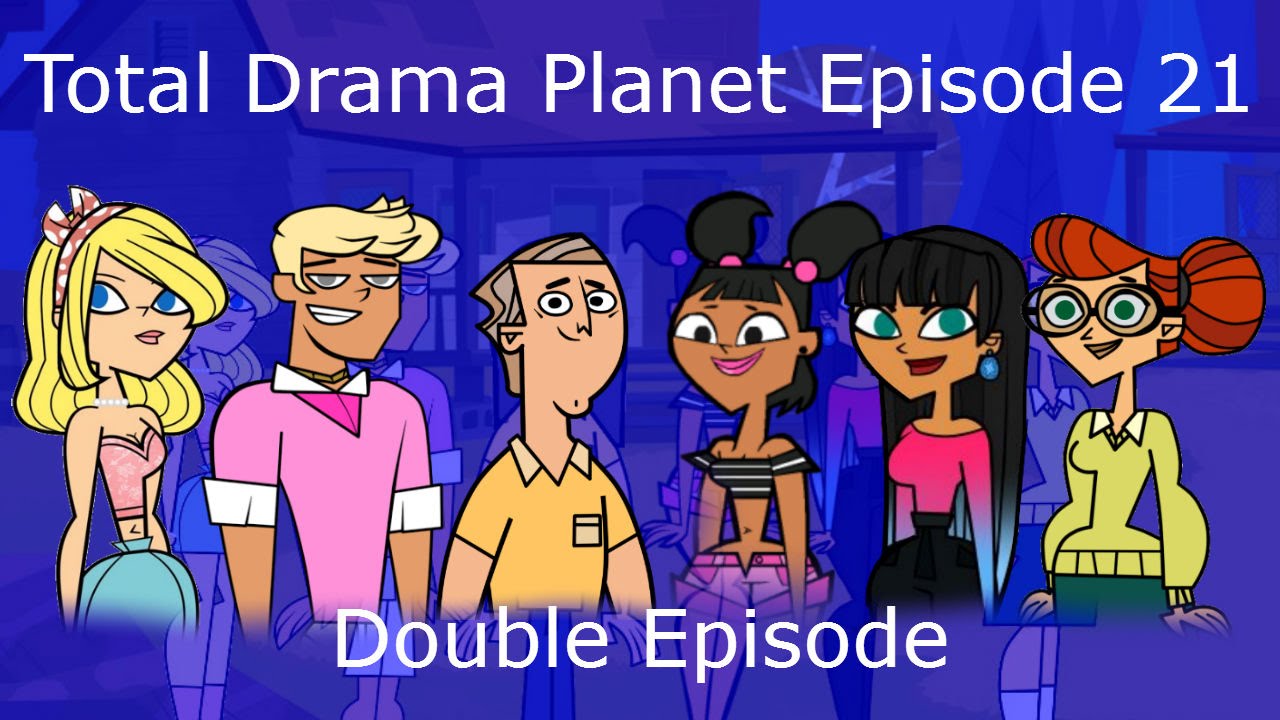 Total Drama Planet Episode 21 - Double Episode
