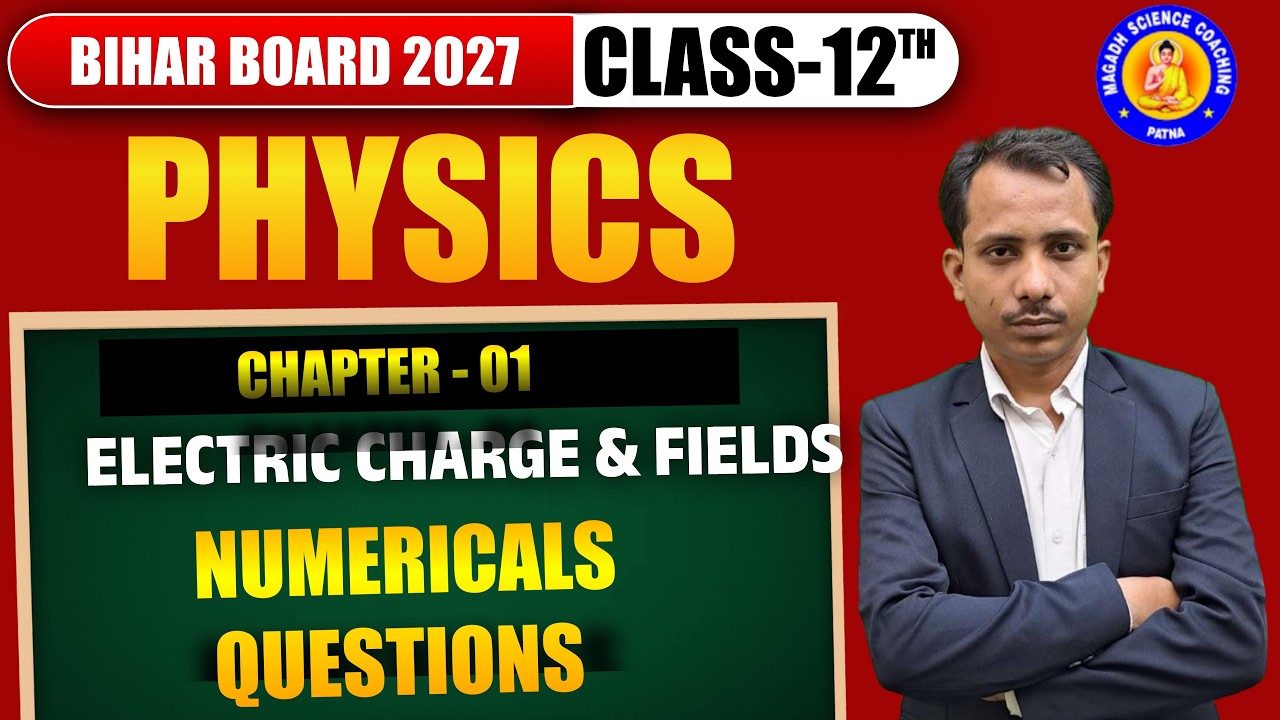 Electric Charges & Fields Numerical Questions | Class 12 Physics Bihar Board