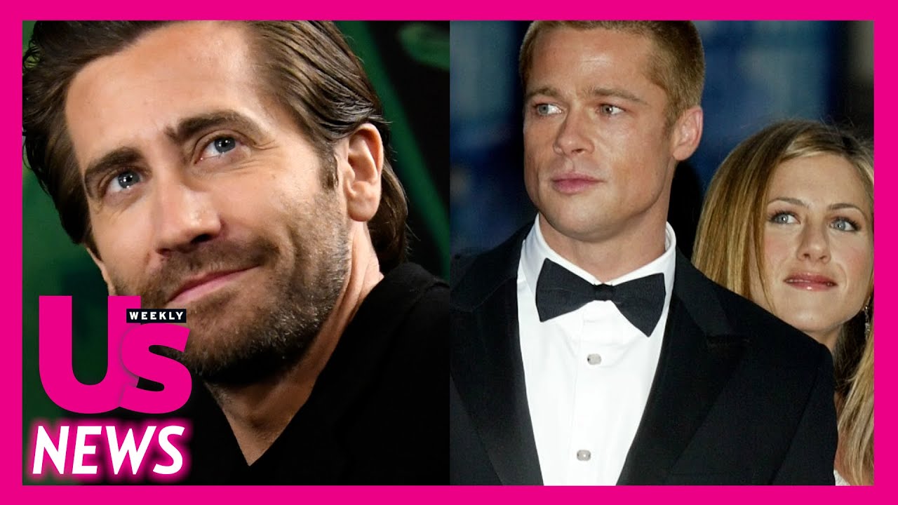 Jake Gyllenhaal On Awkward Brad Pitt Meeting During Jennifer Aniston Marriage