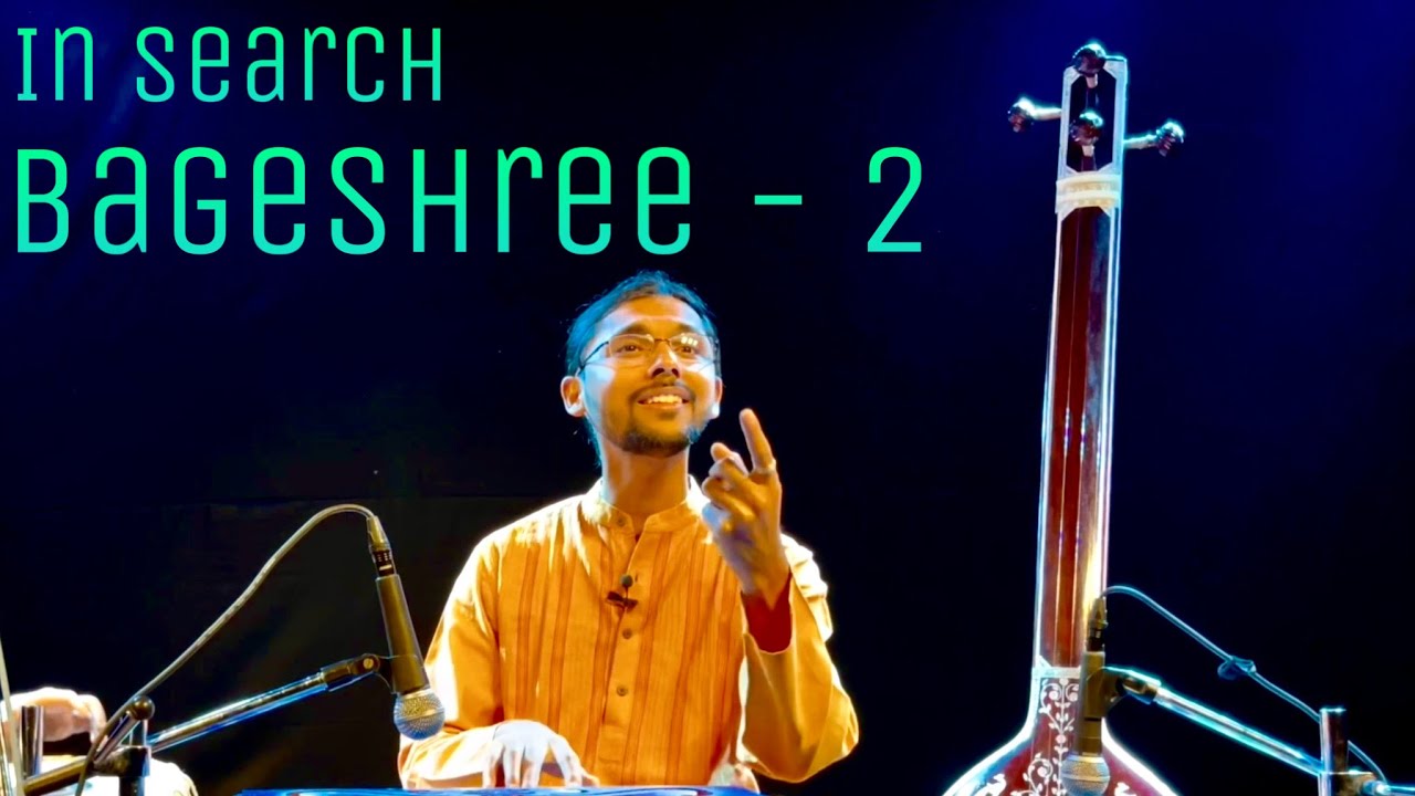In Search || Raag Bageshree - Part 2 ll Ep 18