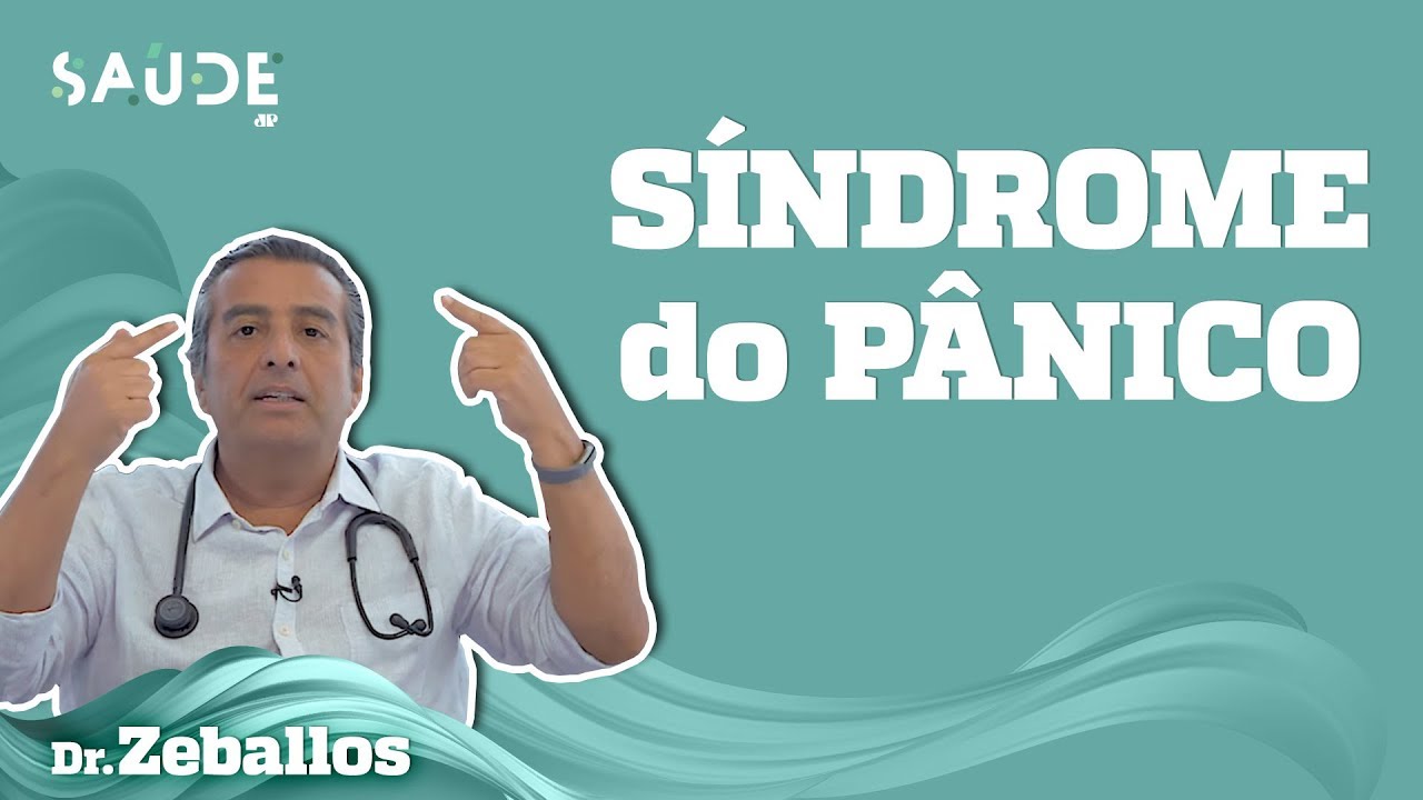 O que é a SÍNDROME DO PÂNICO? | Dr. Zeballos