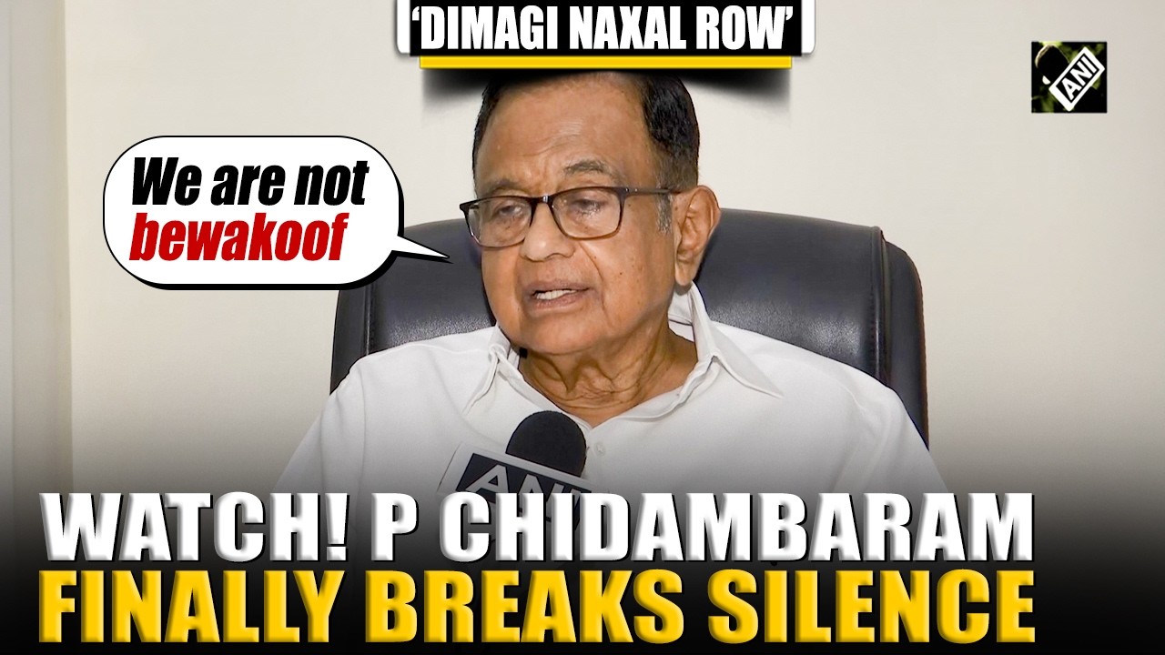 &ldquo;Lot of people are proud to be&hellip;&rdquo;: Congress MP P Chidambaram breaks silence on &lsquo;Dimagi Naxal&rsquo; row