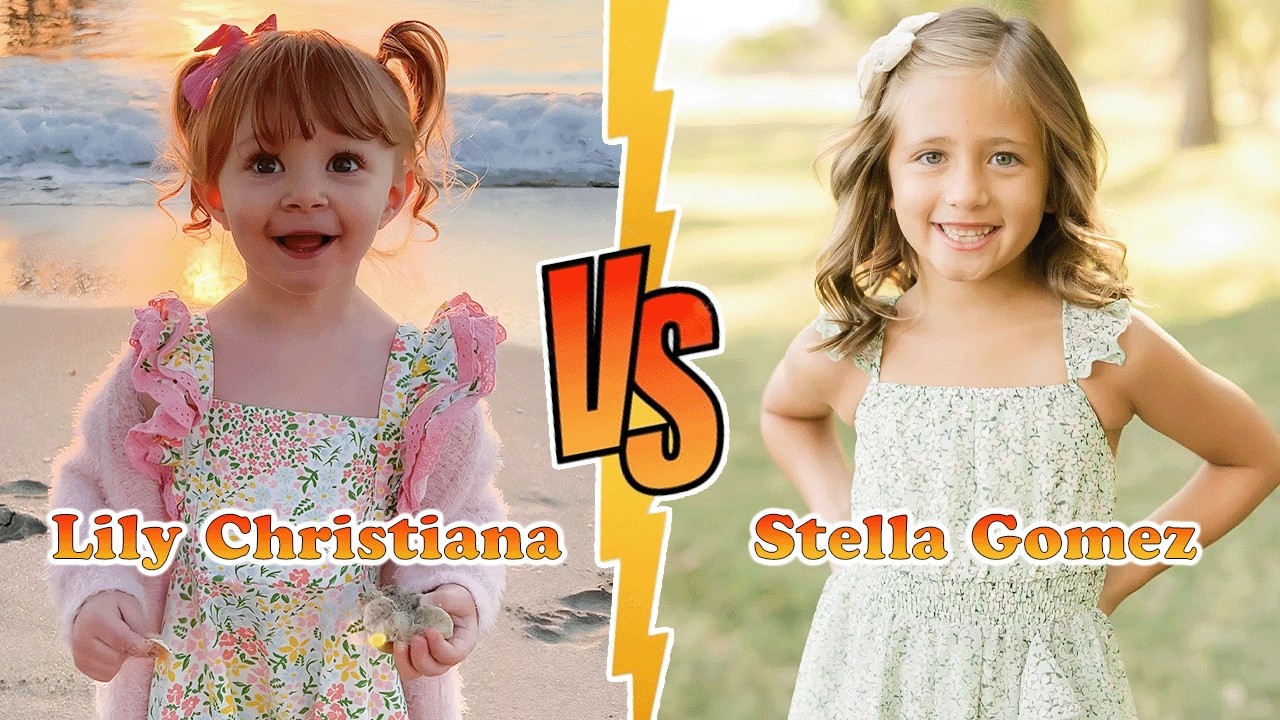 Lily Christiana VS Stella Gomez Transformation 👑 New Stars From Baby To 2026