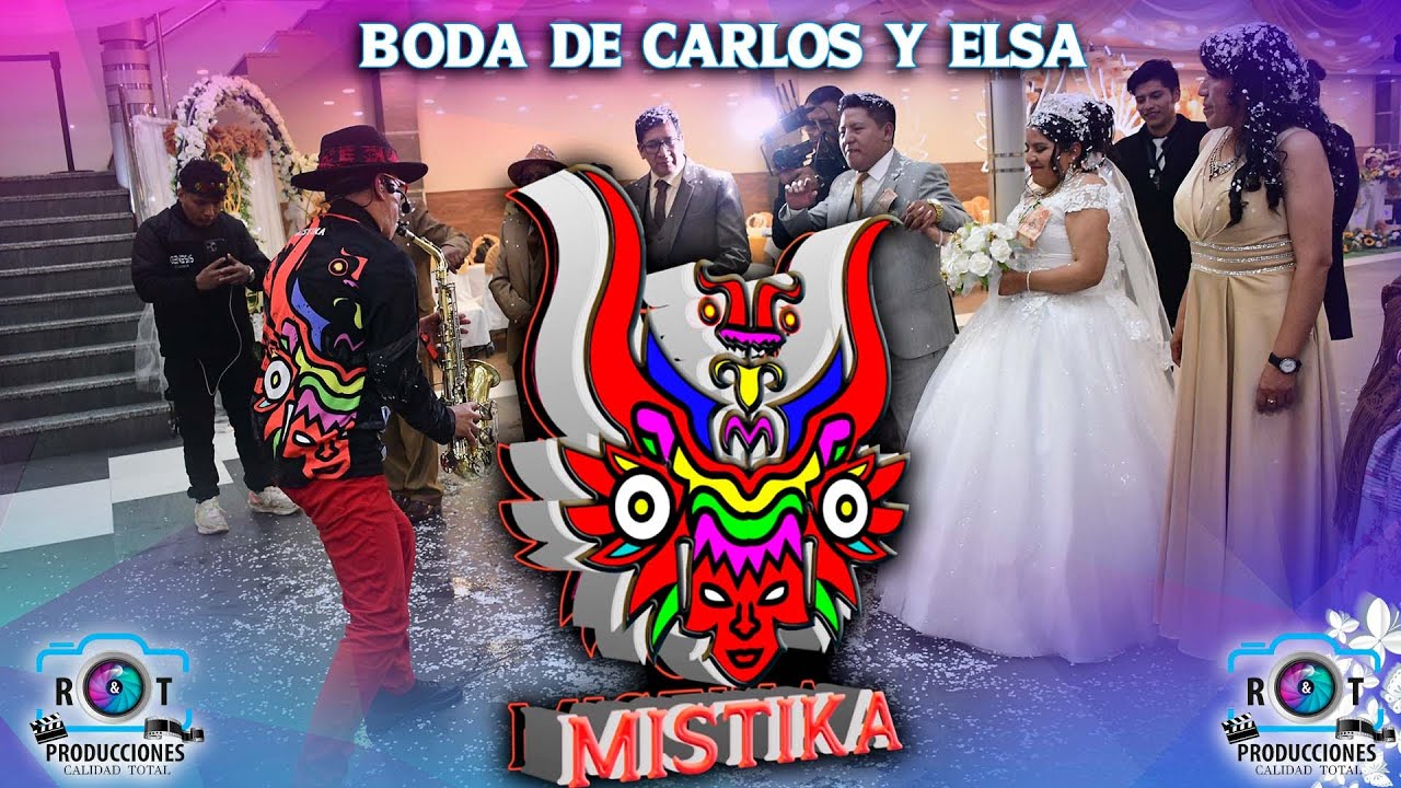 MISTIKA EN VIVO - BODA DE CARLOS IVÁN & ELSA ROXANA | SALÓN DE EVENTOS 