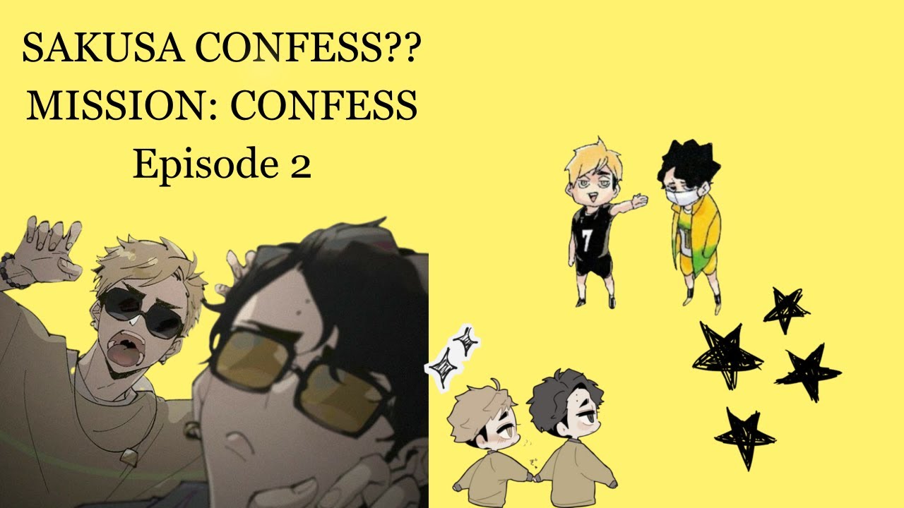 SAKUSA CONFESS TO ATSUMU?? || Mission: Confess || Episode 2 || Sakuatsu ||