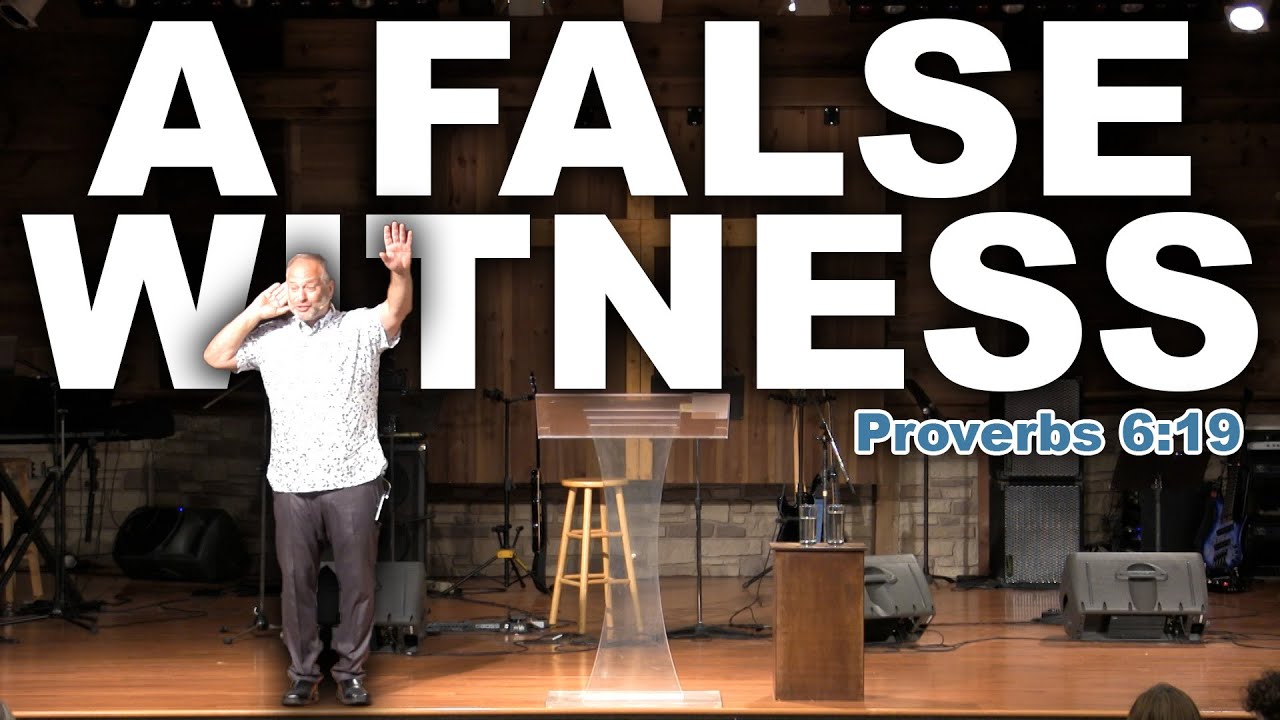 A False Witness Who Speaks Lies | Proverbs 6:19