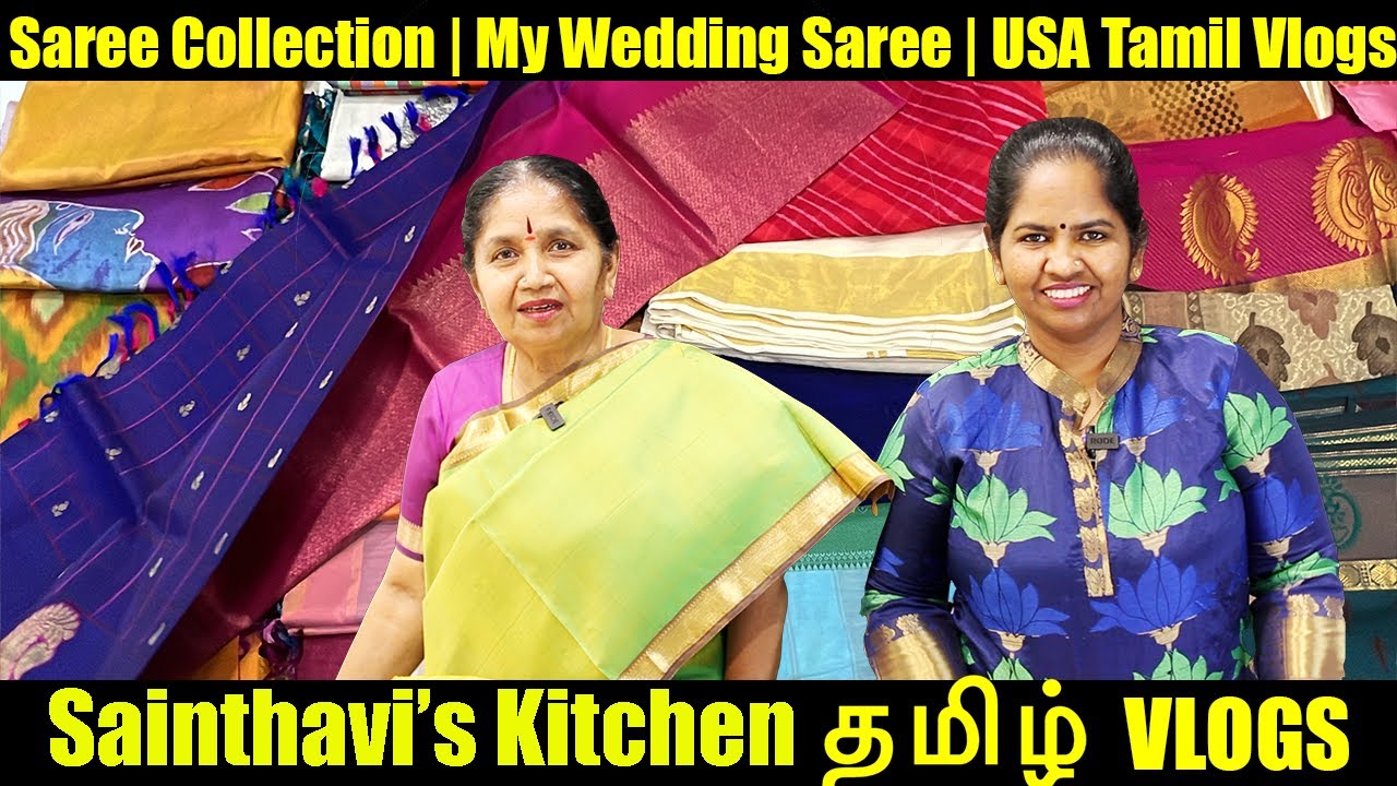 Amma Saree Collection Vlog | My Wedding Saree | USA Tamil Vlogs | Sainthavi's Kitchen