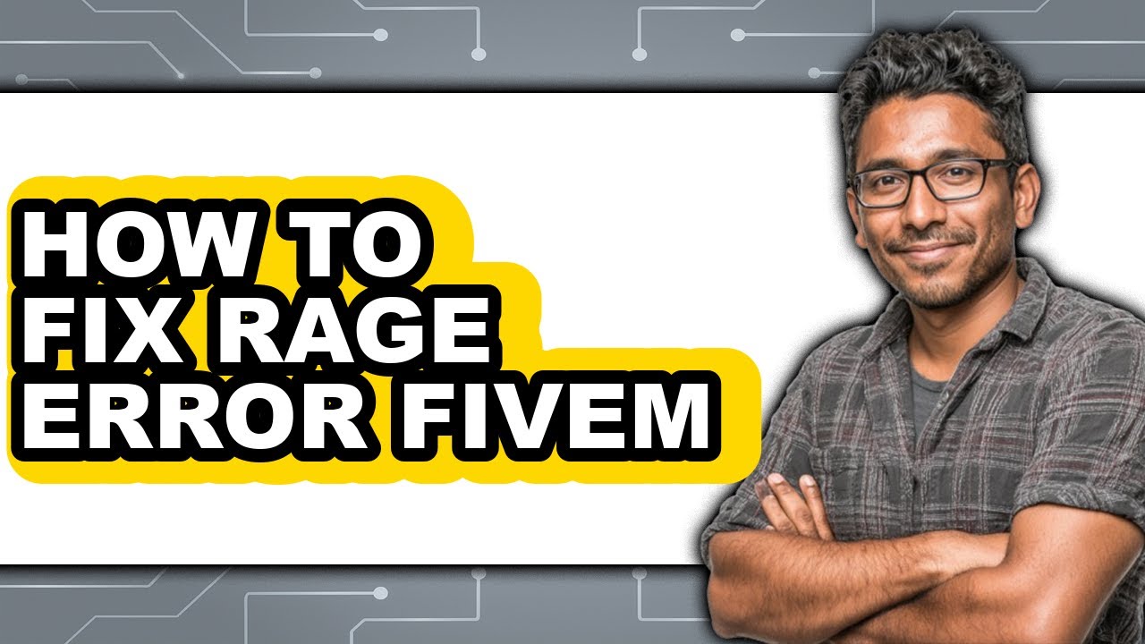 How to Fix Rage Error Fivem - Full Guide