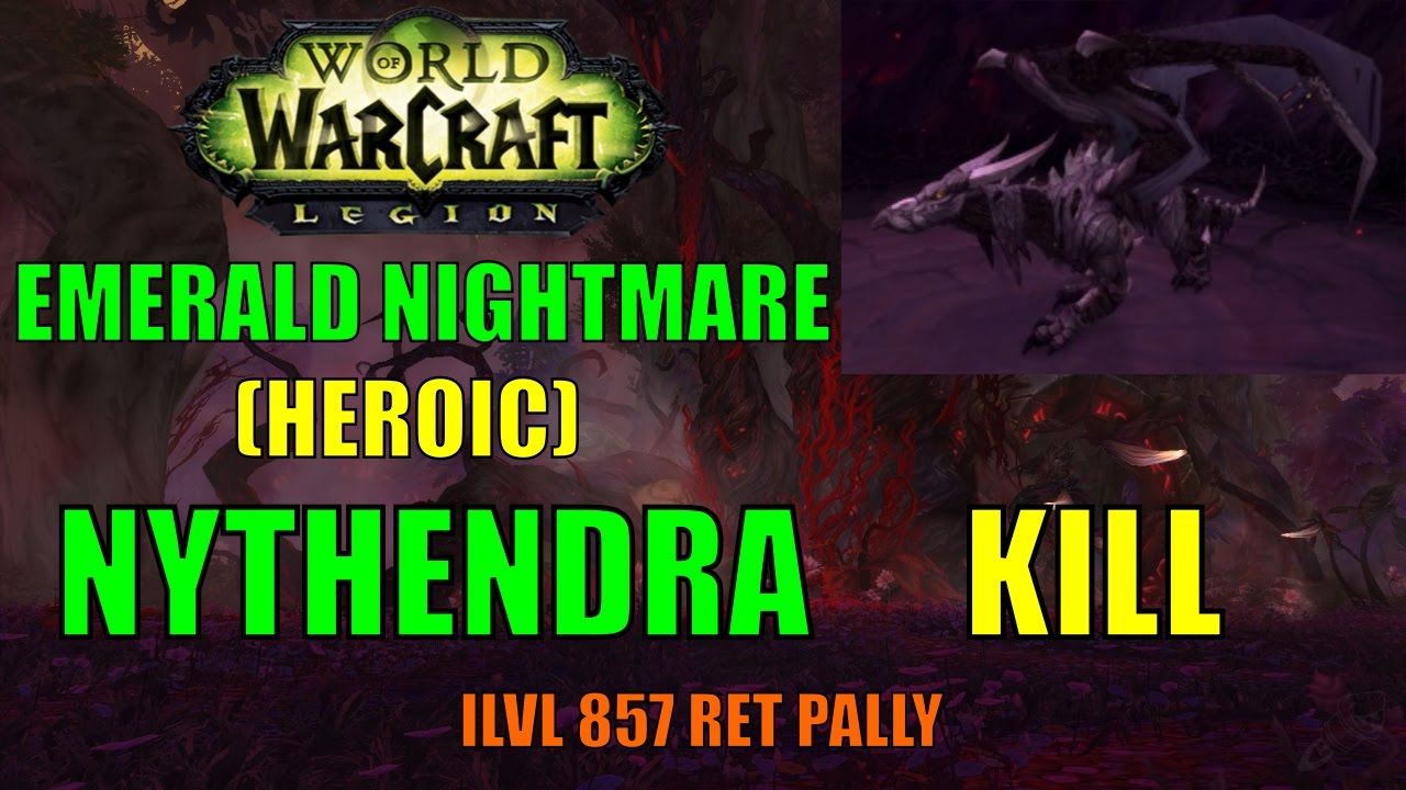 World of Warcraft: Legion - Emerald Nightmare (Heroic) - Nythendra Kill