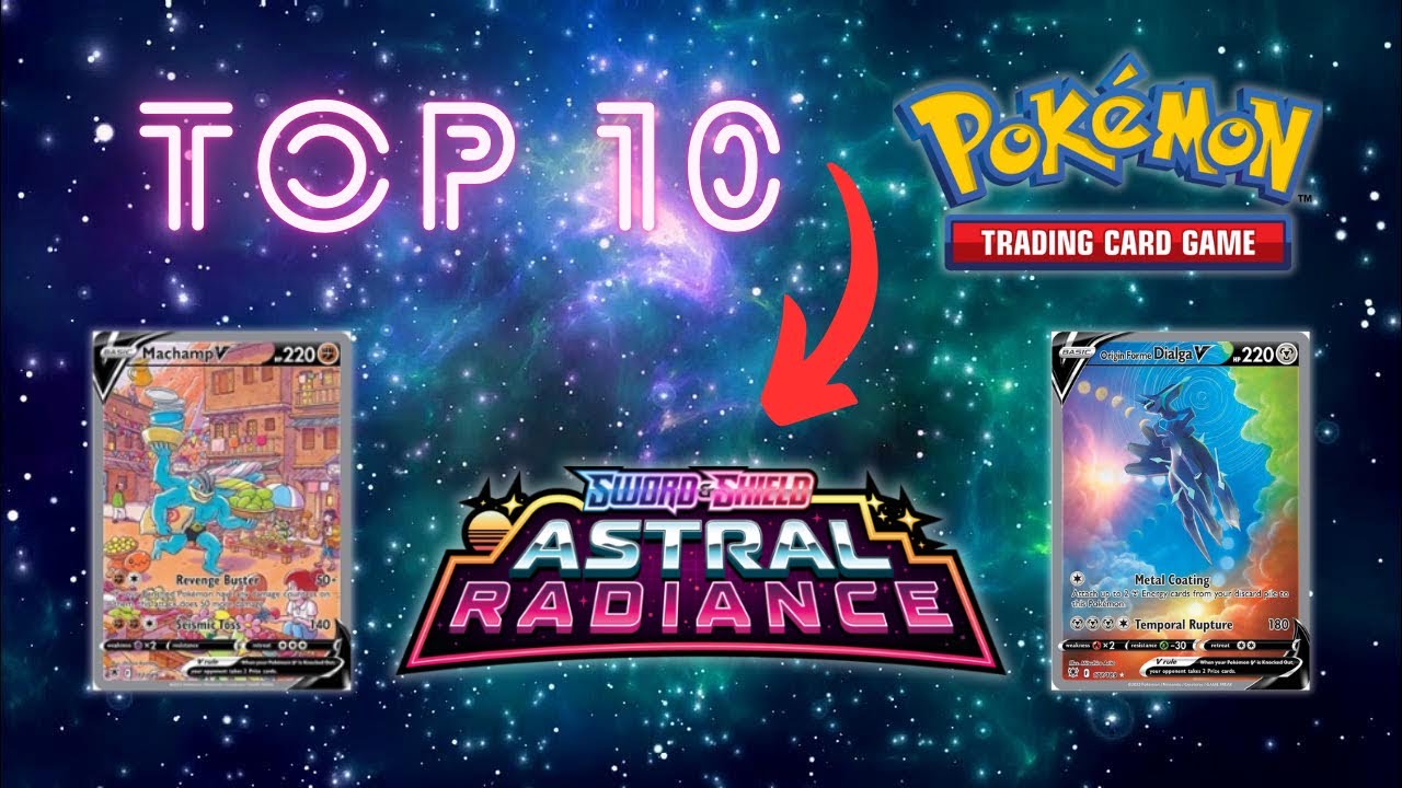 Top 10 EXPENSIVE Astral Radiance Pok&eacute;mon Cards 💫
