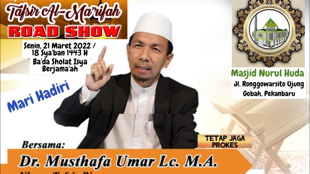 Kajian Tafsir Al Magrifah - QS Al Baqarah 33-35 : Kisah Nabi Adam AS | Ust. DR. Mustafa Umar, Lc, MA