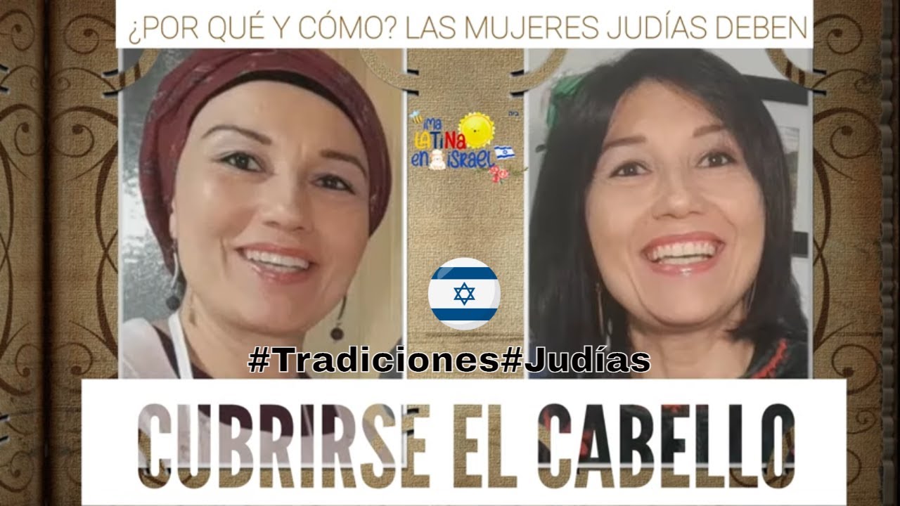 Cubrirse el Cabello. Por qué y cómo? #Tradiones#Judaísmo🇮🇱✡