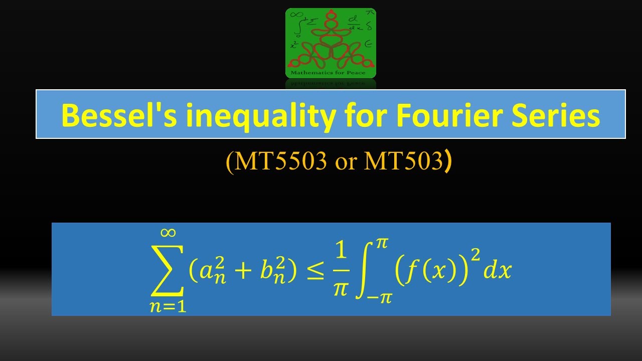 Bessel's inequality for Fourier Series |  BSc Mathematics