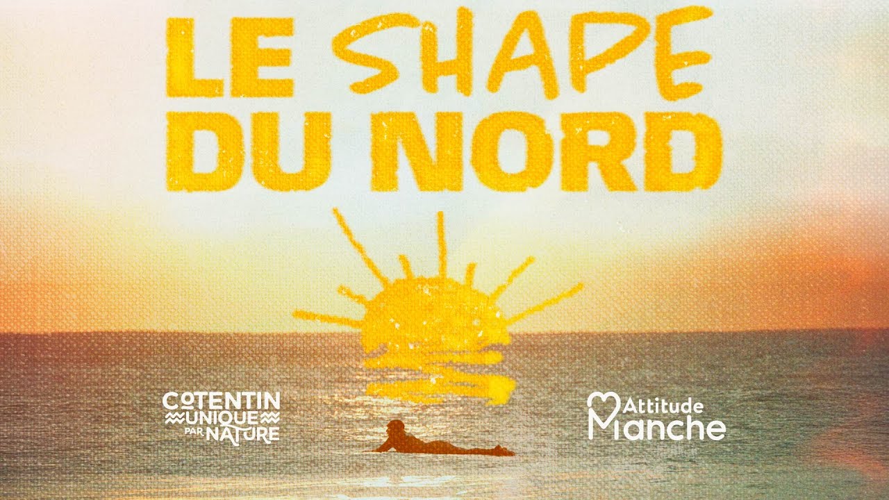 Le Shape du Nord - Le surf Normand - Documentaire