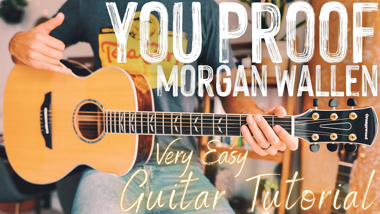 You Proof Guitar Tutorial // You Proof Morgan Wallen Guitar // Guitar Lesson #943