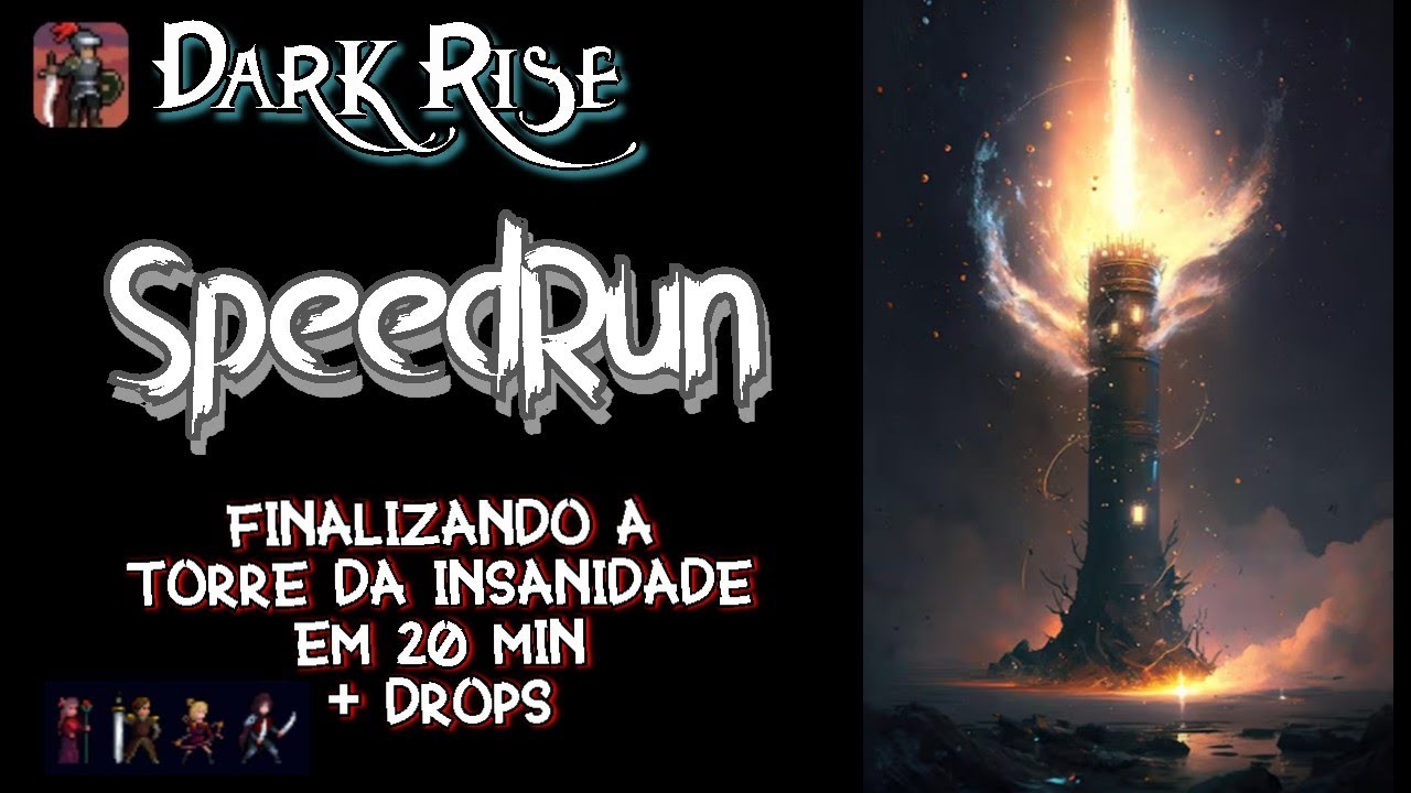 Darkrise: SpeedRun Torre da Insanidade ( Time 20 min) + Drops
