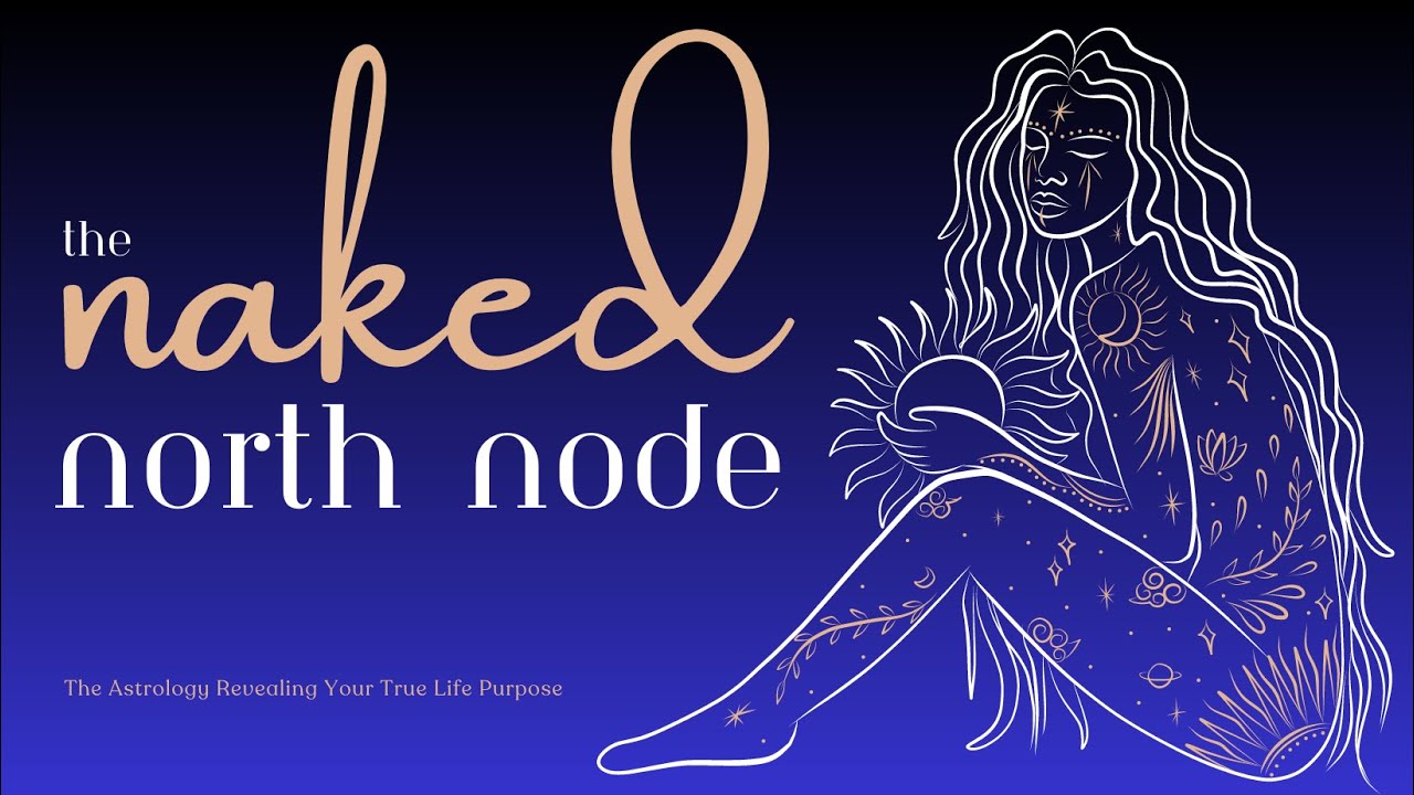 Naked North Node Astrology Readings 🌑